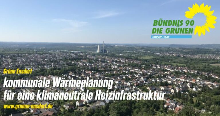 Ein guter Tag für Ensdorf – die kommunale Wärmeplanung wurde beschlossen